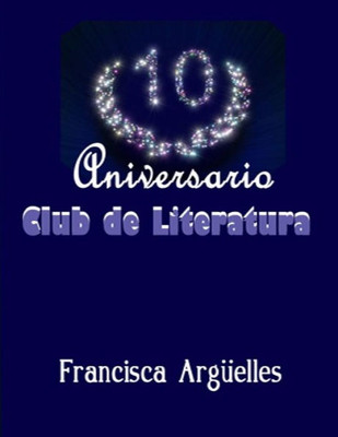 10 Aniversario (Spanish Edition)