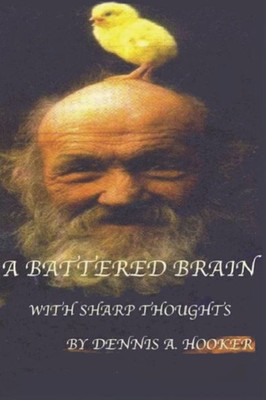 A BATTERED BRAIN - with Sharp Thoughts