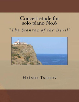 Concert etude for solo piano No.6: "The Stanzas of the Devil"