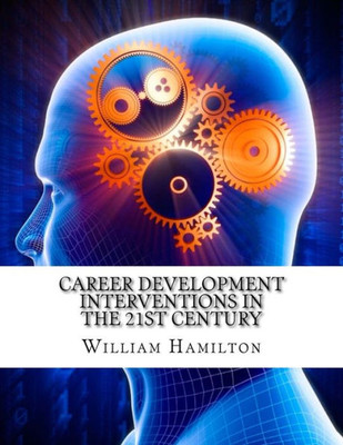 Career Development Interventions in the 21st Century