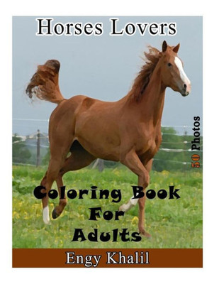 Coloring Book For Adults: Horse Coloring Book For Adults