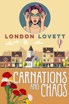 Carnations and Chaos (Port Danby Cozy Mystery)