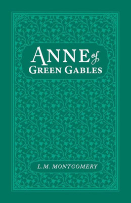 Anne of Green Gables (Anne - The Definitive Collection)