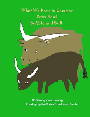 Buffalo and Bull: What We Have in Common Brim Book