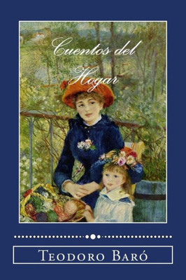 Cuentos del Hogar (Spanish Edition)