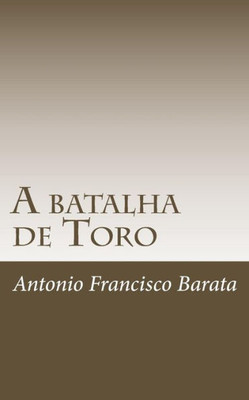 A batalha de Toro (Portuguese Edition)