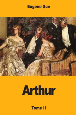 Arthur: Tome II (French Edition)