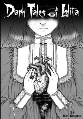 Dark Tales of Lolita (Volume 1)