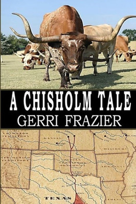 Chisholm Tale: Chisholm Trail