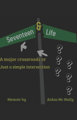 17 & Life: Corner or Crossroads ?