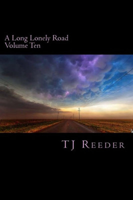 A Long Lonely Road Volume Ten