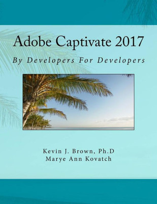 Adobe Captivate 2017 By Developers For Developers