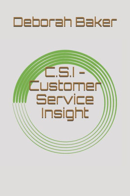 C.S.I - Customer Service Insight