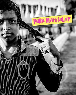 Punk Mandalay (French Edition)