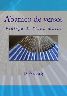 Abanico de versos (Spanish Edition)