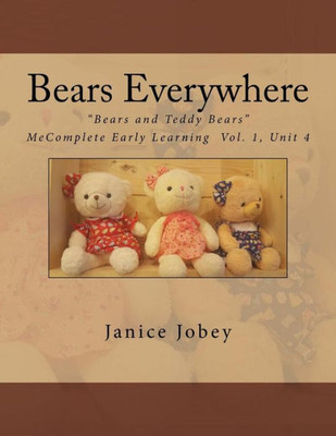 Bears Everywhere (Bears and Teddy Bears)