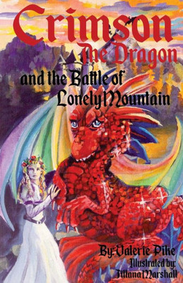 Crimson the Dragon and the Battle of Lonely Mountain (Crimson the Dragon's Adventures)