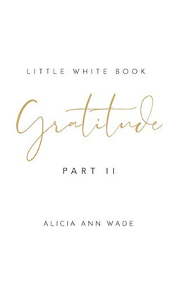 Gratitude: Little White Book - 9781504324809