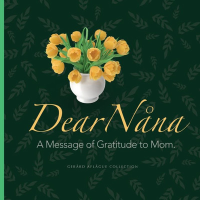 Dear Nana: A Message of Gratitude to Mom