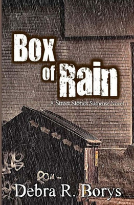Box of Rain: A Street Stories Suspense Novel (Street Stories Suspense Novels)