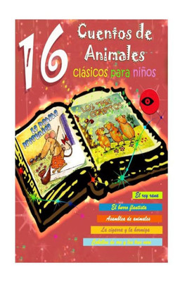 16 Cuentos de Animales Clásicos para Niños (Spanish Edition)