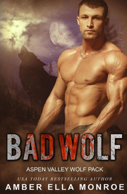 Bad Wolf (Aspen Valley Wolf Pack)