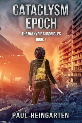 Cataclysm Epoch (The Valkyrie Chronicles)