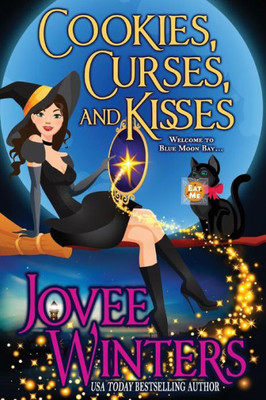 Cookies, Curses, and Kisses (Blue Moon Bay)