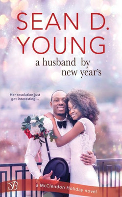 A Husband By New Year's (McClendon Holiday)