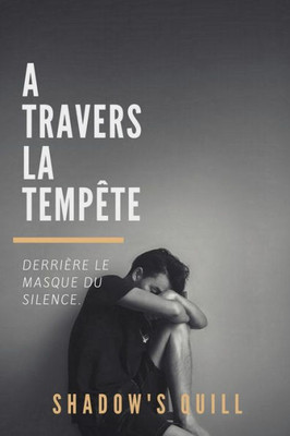 A travers la tempête (French Edition)