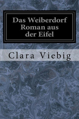 Das Weiberdorf Roman aus der Eifel