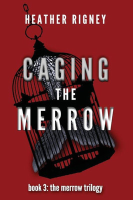 Caging the Merrow (The Merrow Trilogy)