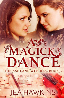 A Magick Dance (The Ashland Witches)
