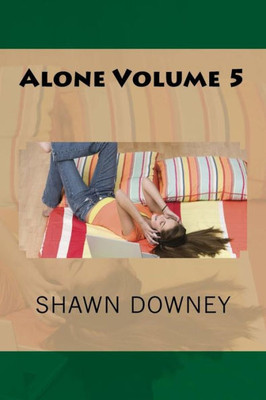 Alone Volume 5