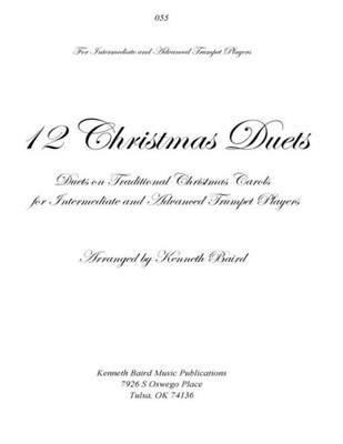 12 Christmas Duets for Trumpets: Duets on Traditional Christmas Carols for Intermediate and Advanced Trumpet Players