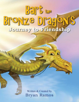 Bart the Bronze Dragon's Journey to Friendship