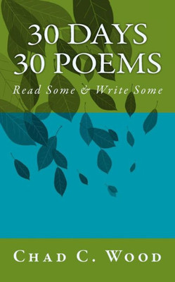 30 Days 30 Poems: Read Some & Write Some