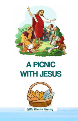 A Picnic With Jesus: God's Bible Treasure