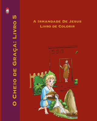 A Irmandade De Jesus Livro de Colorir (O Cheio de Graça) (Portuguese Edition)