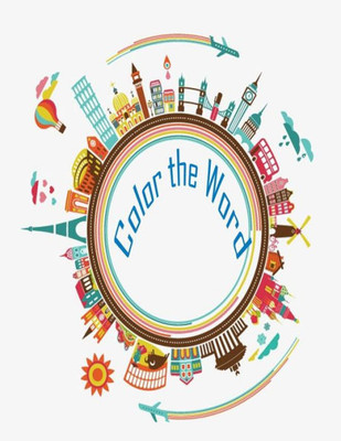 Color The Word ( coloring book): This coloring book provide landmark illustration all around the world (Landmark Coloring Book)