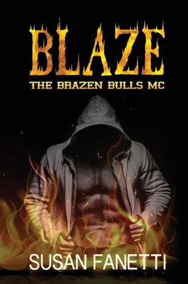 Blaze (The Brazen Bulls MC)