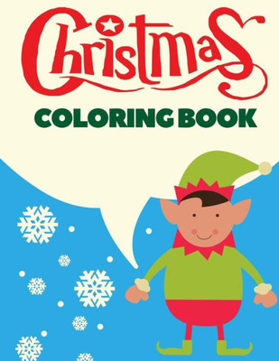 Christmas Coloring Book: Christmas Coloring Pages for Kids (Coloring Books)