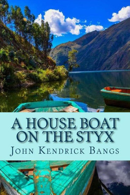 A House Boat on the Styx