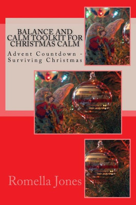 Balance and Calm Toolkit for Christmas Calm: Advent Countdown Calm - Surviving Christmas