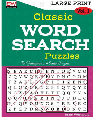 Classic WORD SEARCH Puzzles: For Youngsters and Senior Citizens