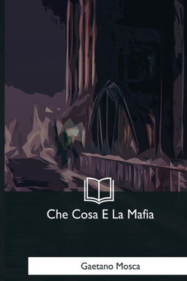 Che Cosa E La Mafia (Italian Edition)