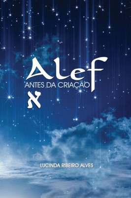 Alef: Antes da Criação (Portuguese Edition)