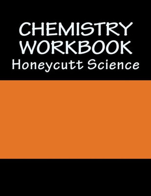Chemistry Workbook (1st Semester): Honeycutt Science