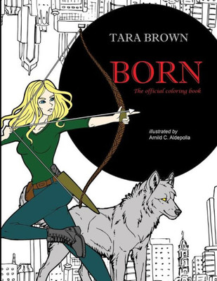 Born official Coloring Book (The Born Series)