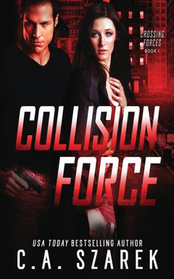 Collision Force (Crossing Forces)